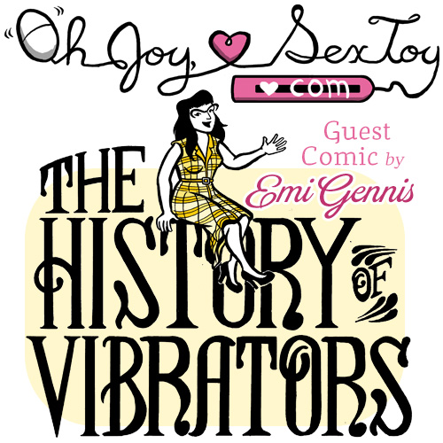 The History of the Vibrator by Emi Gennis