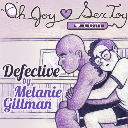 Defective by Melanie Gillman