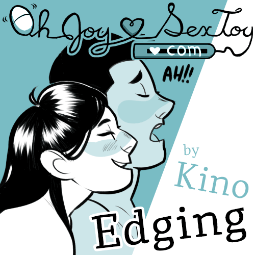 Edging by Kino