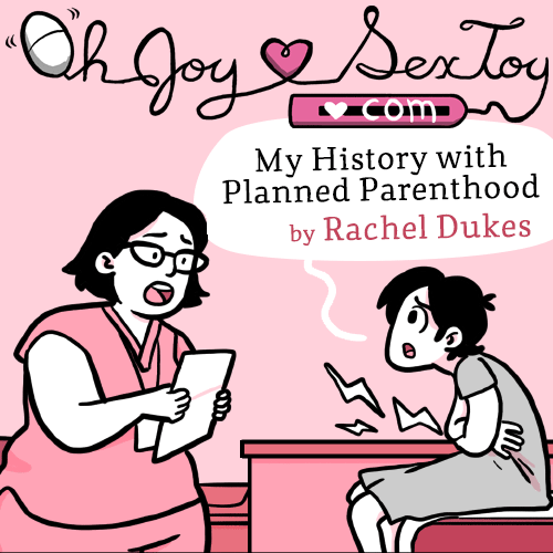 My History with Planned Parenthood by Rachel Dukes