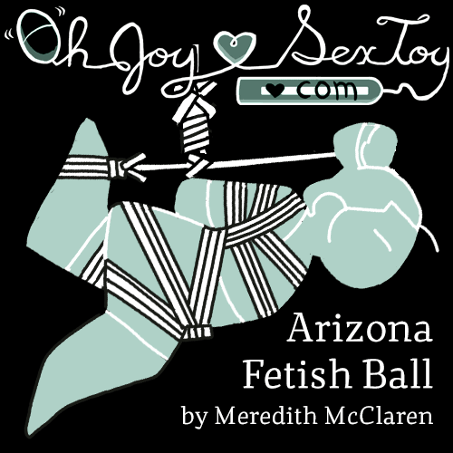 Arizona Fetish Ball by Meredith McClaren