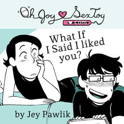 What If I Said I Liked You by Jey Pawlik