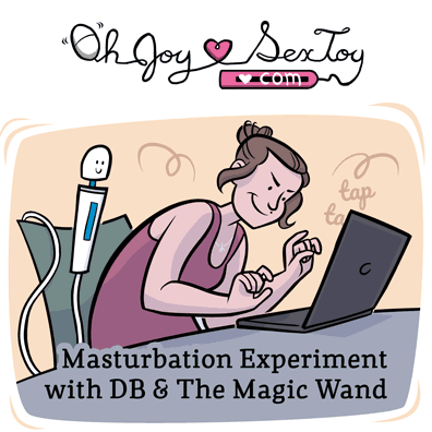 Masturbation Experiment with DB & The Magic Wand