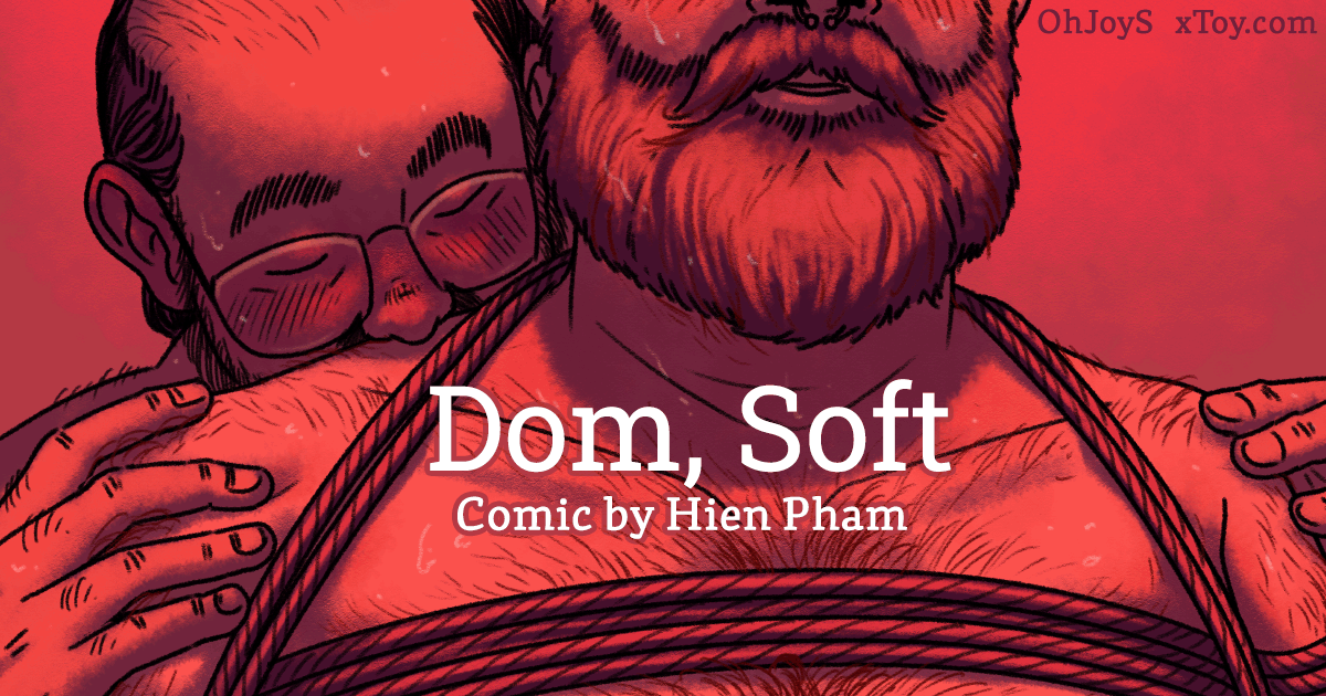 Oh Joy Sex Toy - Dom, Soft by Hien Pham