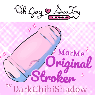 MorMe Original Stroker by DarkChibiShadow