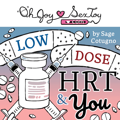 Low Dose HRT And You by Sage Cotugno