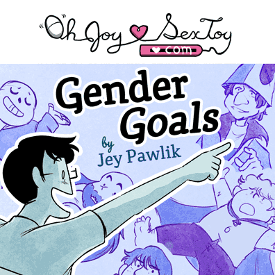 Gender Goals by Jey Pawlik