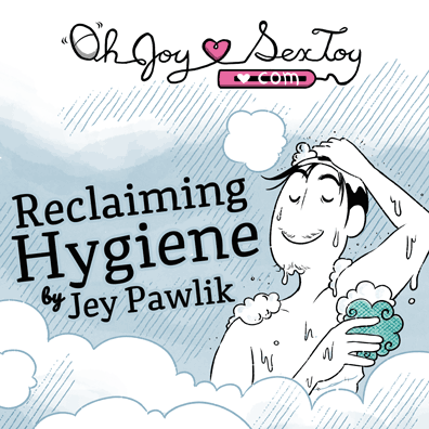 Reclaiming Hygiene by Jey Pawlik