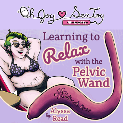 Learning To Relax With The Pelvic Wand by Alyssa Read