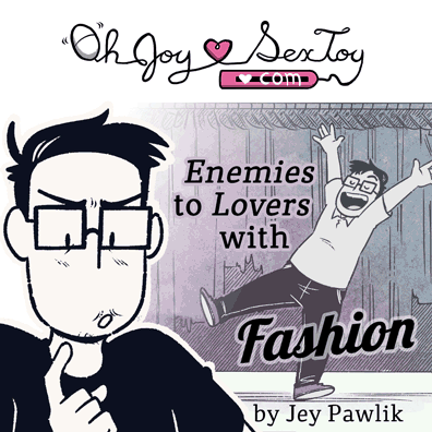 Enemies To Lovers With Fashion by Jey Pawlik