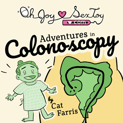 Adventures In Colonoscopy by Cat Farris